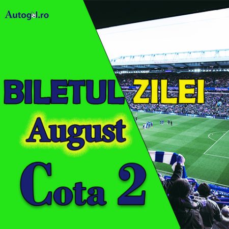 BILETUL ZILEI 29-08-2022 COTA 2
